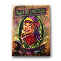 Shut up and Draw 1 - Tony Ciavarro